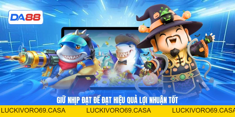 Bắn Cá 777 Và Cách Kiểm Soát Nhịp Bắn Để Tối Ưu Xu