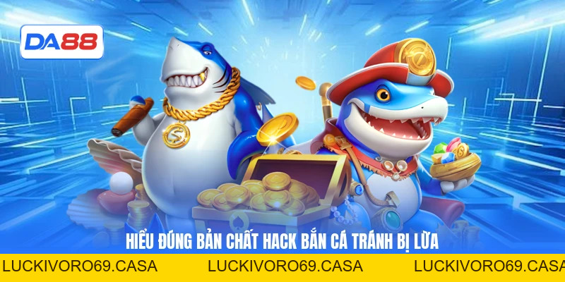 Hack Bắn Cá Có Hiệu Quả 100% Không Hay Chỉ Là Chiêu Trò?