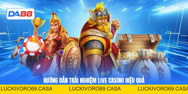 Live Casino DA88 - Trải Nghiệm Cược Theo Thời Gian Thật