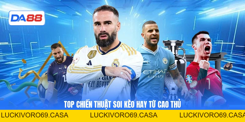 Kèo Châu Âu - Cách Đọc Vị Tỷ Lệ Và Chọn Cửa Chuẩn Xác